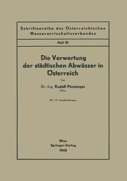 portada Die Verwertung Der Stadtischen Abwasser in Osterreich (Schriftenreihe des Österreichischen Wasserwirtschaftsverbandes)