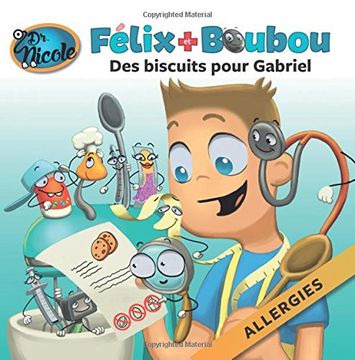 portada Des biscuits spéciaux pour Gabriel: Allergies (Félix et Boubou)