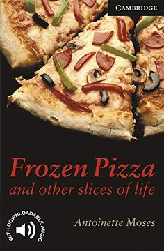 portada Frozen Pizza and Other Slices of Life Level 6 (in English)