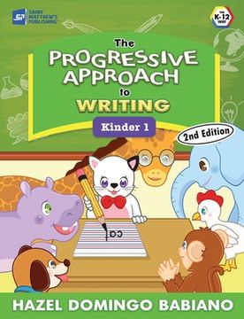 portada The Progressive Approach to Writing: Kinder 1 (en Inglés)