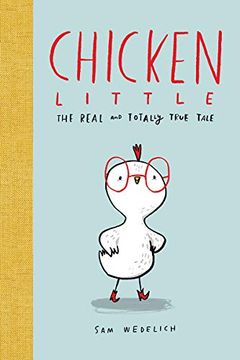 portada Chicken Little: The Real and Totally True Tale (en Inglés)