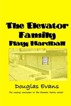 portada The Elevator Family Plays Hardball (en Inglés)