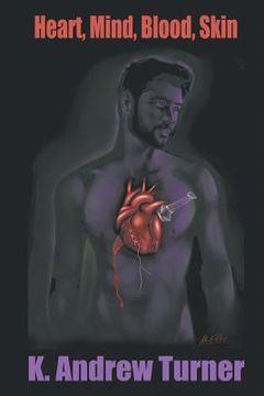 portada Heart, Mind, Blood, Skin (en Inglés)