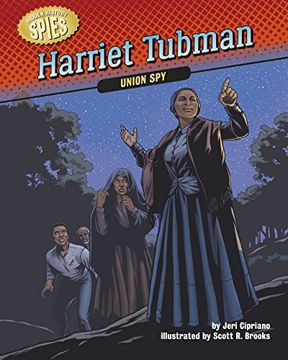 portada Harriet Tubman: Union Spy (Hidden History Spies)