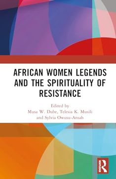 portada African Women Legends and the Spirituality of Resistance (en Inglés)