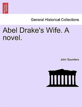 portada abel drake's wife. a novel. (en Inglés)