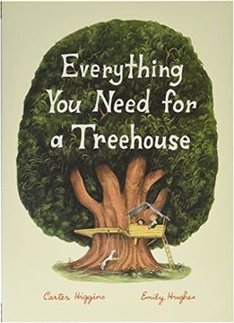 portada Everything you Need for a Treehouse (en Inglés)