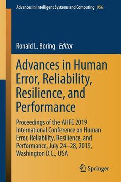 portada Advances in Human Error, Reliability, Resilience, and Performance: Proceedings of the Ahfe 2019 International Conference on Human Error, Reliability, (en Inglés)