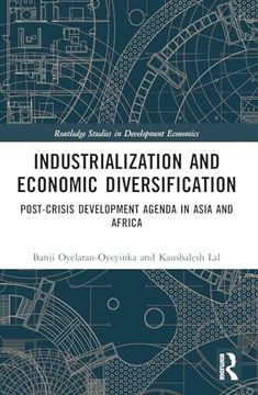 portada Industrialization and Economic Diversification (Routledge Studies in Development Economics) (en Inglés)