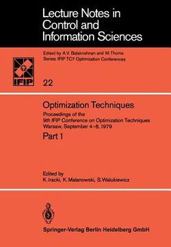 portada optimization techniques i: proceedings of the 9th ifip conference on optimization techniques warsaw, september 4-8, 1979 (en Inglés)