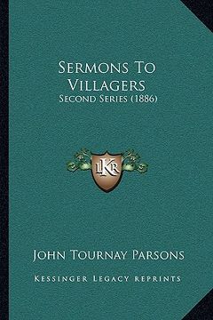 portada sermons to villagers: second series (1886) (en Inglés)