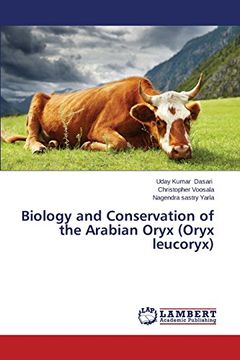 portada Biology and Conservation of the Arabian Oryx (Oryx Leucoryx)