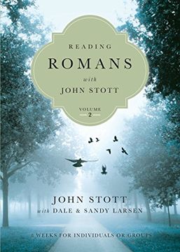 portada Reading Romans With John Stott: 8 Weeks for Individuals or Groups: 2 (Reading the Bible With John Stott) (en Inglés)