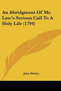 portada an abridgment of mr. law's serious call to a holy life (1794) (en Inglés)