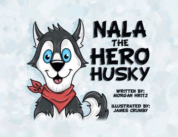 portada Nala, the Hero Husky