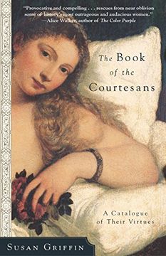 portada The Book of the Courtesans: A Catalogue of Their Virtues (en Inglés)