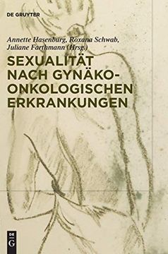portada Sexualitã â¤t bei Gynã Â¤Kologisch-Onkologischen Erkrankungen (German Edition) [Hardcover ] (en Alemán)