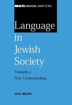 portada Language in Jewish Society Towards a New: Towards a New Understanding (en Inglés)