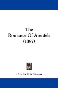 portada the romance of arenfels (1897) (in English)