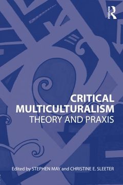 portada Critical Multiculturalism: Theory and Praxis (en Inglés)