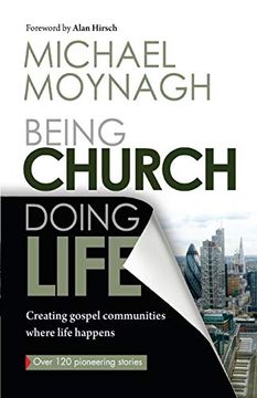 portada Being Church, Doing Life: Creating Gospel Communities Where Life Happens (en Inglés)