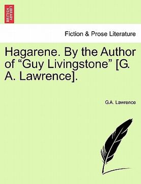 portada hagarene. by the author of "guy livingstone" [g. a. lawrence]. (en Inglés)