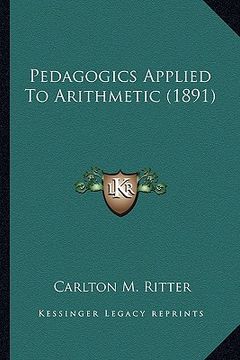 portada pedagogics applied to arithmetic (1891) (en Inglés)