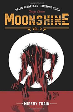 portada Moonshine Volume 2: Misery Train (en Inglés)