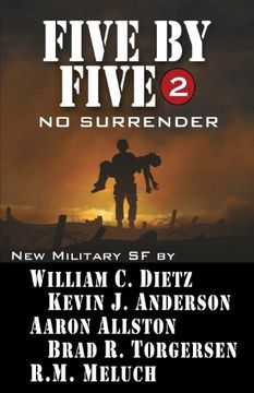 portada Five by Five 2: No Surrender: Book 2 of the Five by Five Series of Military SF: Volume 2