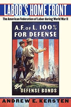 portada Labor's Home Front: The American Federation of Labor During World war ii (en Inglés)
