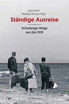 portada Ständige Ausreise: Schwierige Wege aus der ddr (en Alemán)