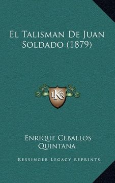 portada El Talisman de Juan Soldado (1879) (in Spanish)