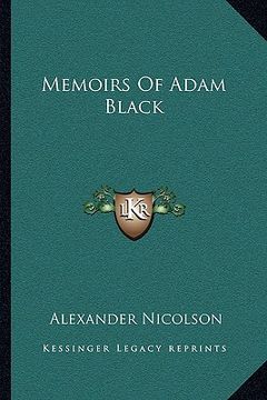 portada memoirs of adam black (en Inglés)