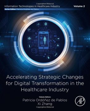 portada Accelerating Strategic Changes for Digital Transformation in the Healthcare Industry (Information Technologies in Healthcare Industry) (en Inglés)