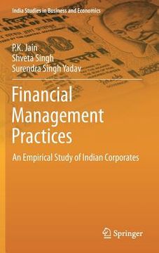 portada financial management practices: an empirical study of indian corporates (en Inglés)