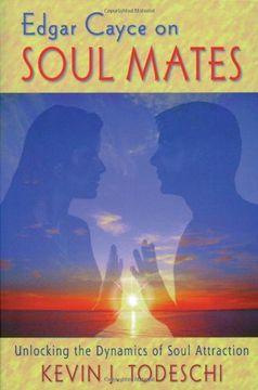 portada Edgar Cayce on Soul Mates: Unlocking the Dynamics of Soul Attraction (en Inglés)