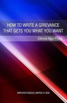portada How to write a grievance that gets you what you want (en Inglés)