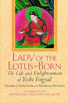 portada Lady of the Lotus-Born: The Life and Enlightenment of Yeshe Tsogyal (en Inglés)
