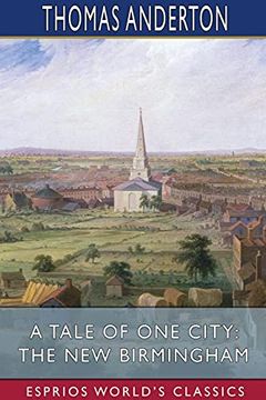 portada A Tale of one City: The new Birmingham (Esprios Classics) (en Inglés)