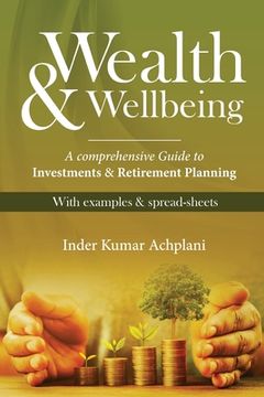 portada Wealth & Wellbeing - A Comprehensive Guide to Investments & Retirement Planning (en Inglés)