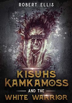 portada Kisuhs Kamkamoss and the White Warrior (en Inglés)