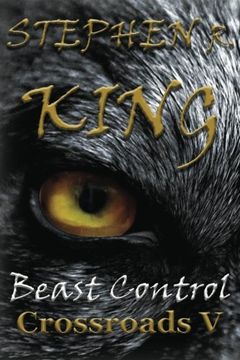 portada Beast Control (The Crossroads Series) (Volume 5)