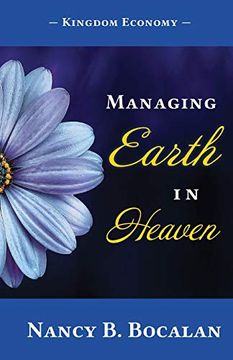 portada Managing Earth in Heaven: Kingdom Economy (1) (en Inglés)