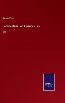 portada Commentaries on American Law: Vol. I (en Inglés)