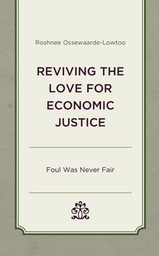 portada Reviving the Love for Economic Justice: Foul Was Never Fair (en Inglés)