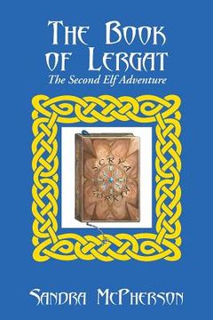 portada The Book of Lergat: The Second Elf Adventure (en Inglés)