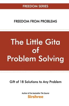 portada The Little Gita Of Problem Solving - Gift Of 18 Solutions To Any Problem (en Inglés)