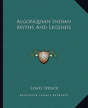 portada algonquian indian myths and legends (en Inglés)