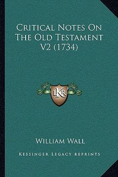 portada critical notes on the old testament v2 (1734) (en Inglés)