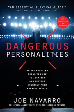 portada Dangerous Personalities: An fbi Profiler Shows you how to Identify and Protect Yourself From Harmful People (en Inglés)